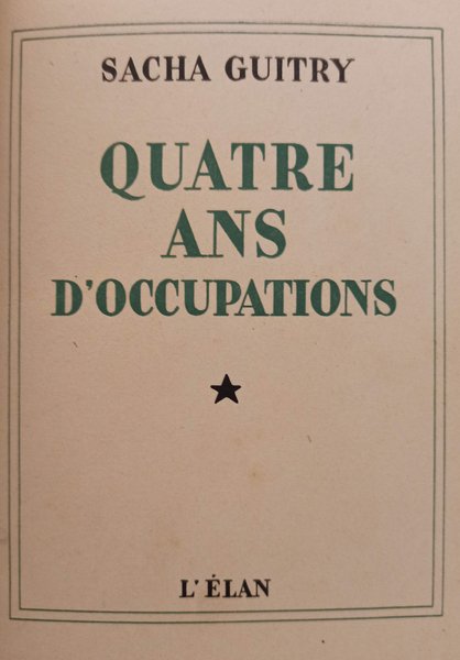 Quatre ans d'occupations.