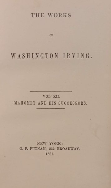 Works of washington irving. 12-13. mahomet and his successors . …