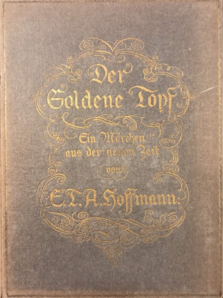 Der goldene topf: Ein Märchen aus der neuen Zeit.