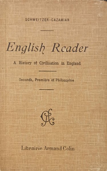 English reader. A history of civilisation in England