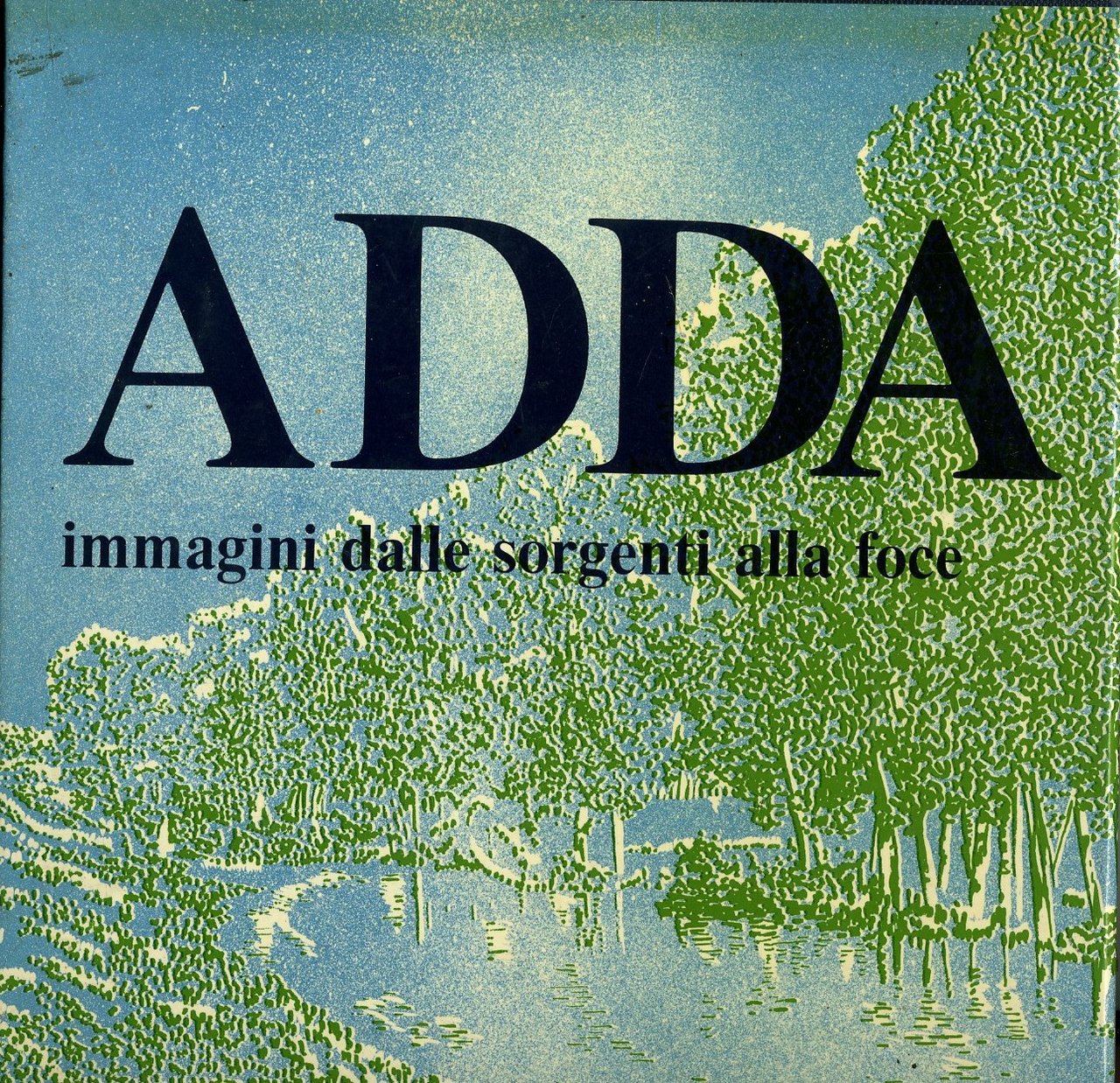 Adda Immagini Dal Lario Alla Foce - Dalla Sorgente Al …