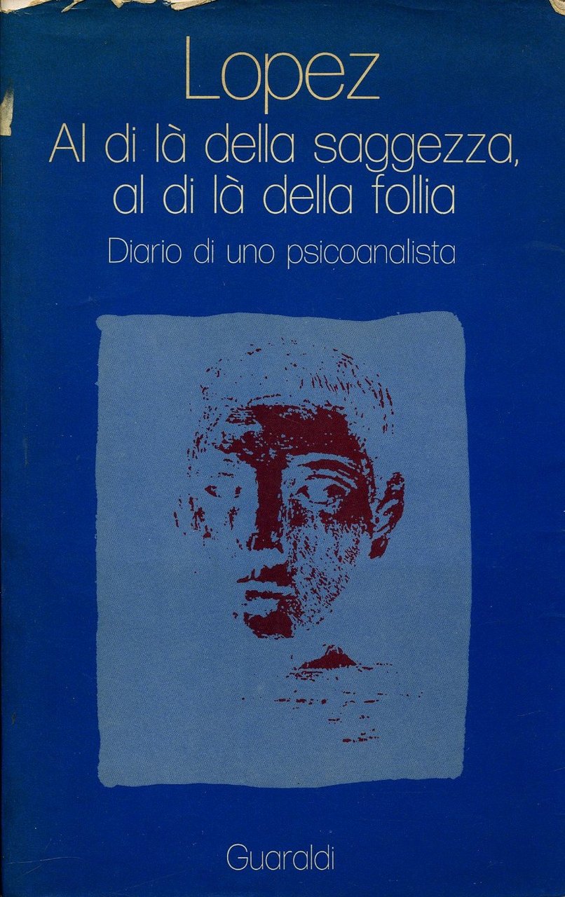 Al Di La` Della Saggezza Al Di La` Della Follia