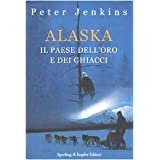 Alaska. Il paese dell`oro e dei ghiacci | Immagine principale