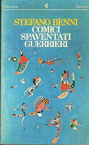 Comici spaventati guerrieri: Romanzo (I Narratori/Feltrinelli) (Italian Edition)