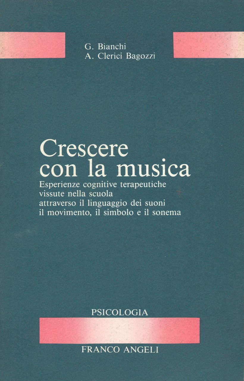 Crescere con la musica. Esperienze cognitive terapeutiche vissute nella scuola … | Immagine principale