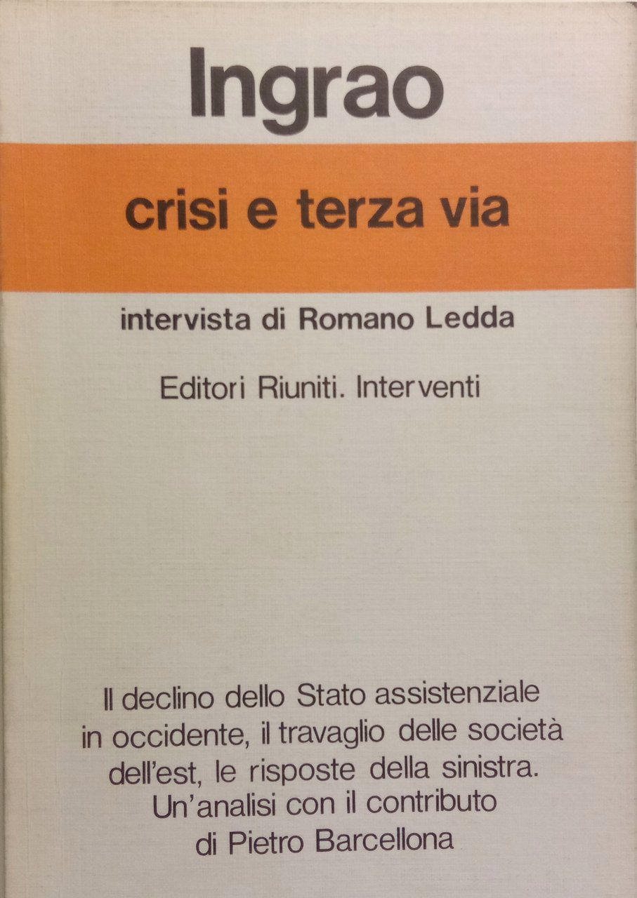 Crisi e terza via Ingrao Ingrao