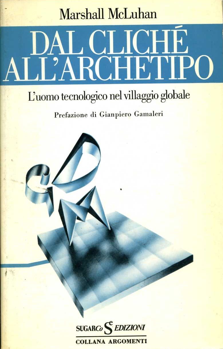 dal clichè all`archetipo marshall mcluhan marshall