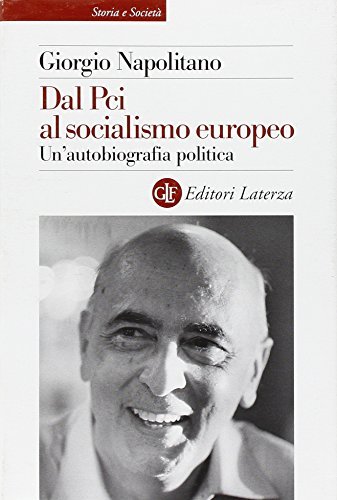 Dal Pci al socialismo europeo. Un`autobiografia politica