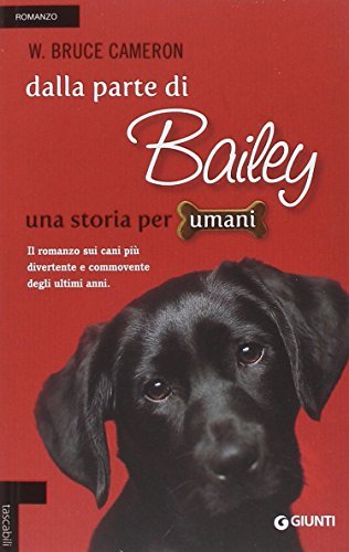 Dalla parte di Bailey. Una storia per umani