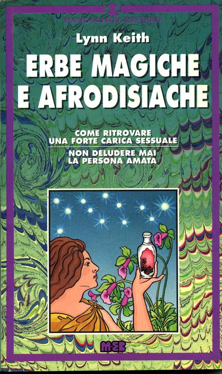 Erbe magiche ed afrodisiache