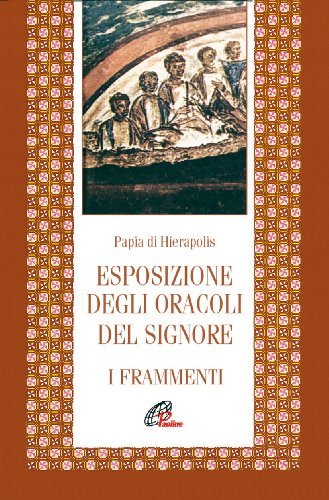 Esposizione degli oracoli del Signore. Frammenti