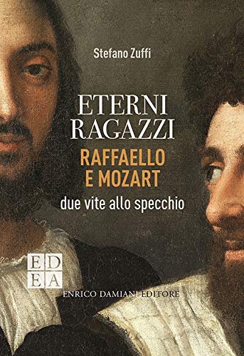 Eterni ragazzi. Raffaello e Mozart, due vite allo specchio (Logiche) | Immagine principale