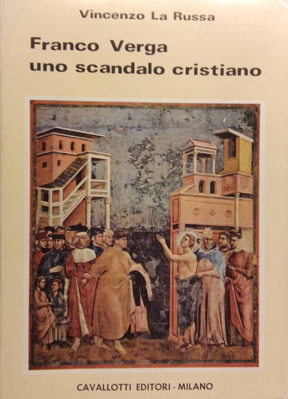 Franco Verga uno scandalo cristiano Vincenzo la Russa