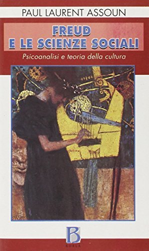 Freud e le scienze sociali. Psicoanalisi e teoria della cultura