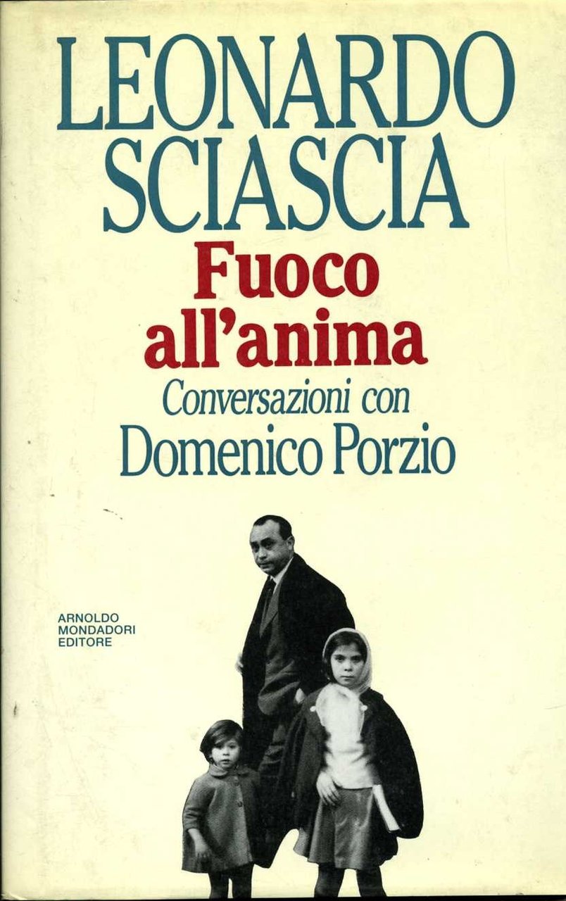 Fuoco all`anima: Conversazioni con Domenico Porzio (Saggi) (Italian Edition)