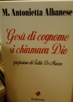 Gesù di cognome si chiamava Dio (Economica Laterza)