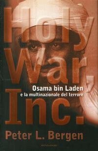 Holy War, Inc. Osama bin Laden e la multinazionale del …