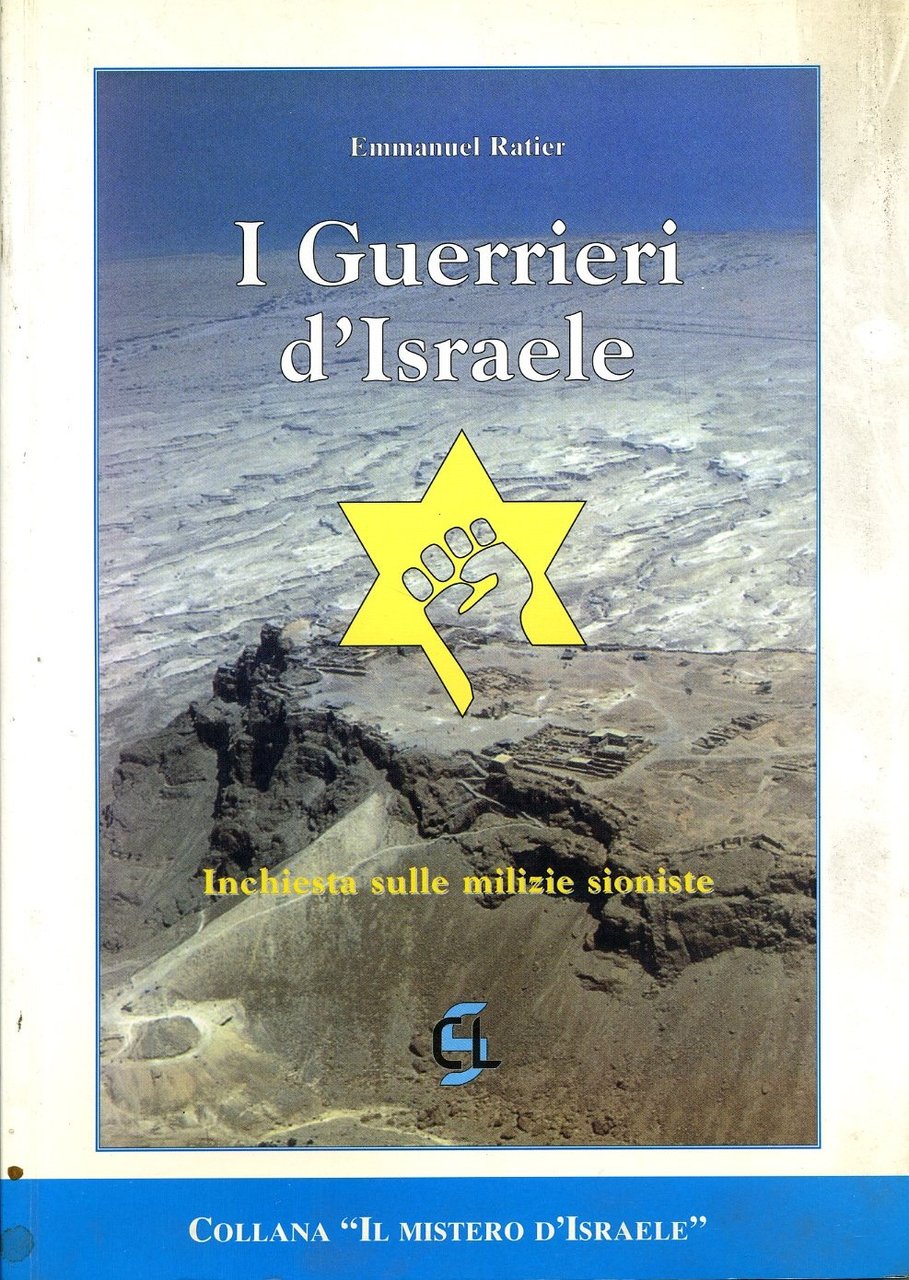 I guerrieri di Israele. Inchiesta sulle milizie sioniste (Il mistero …