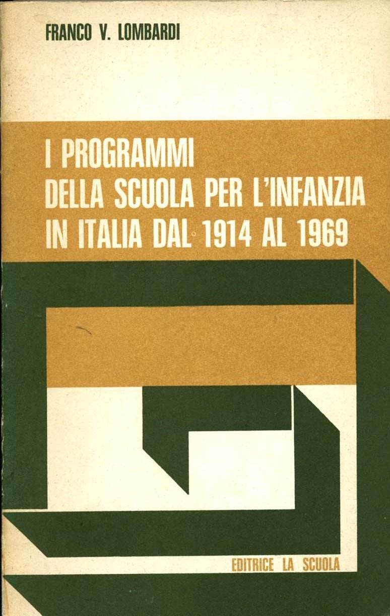 I programmi della scuola per l infanzia in Italia dal …