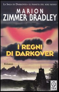 I regni di Darkover. La saga di Darkover. L`era dei …