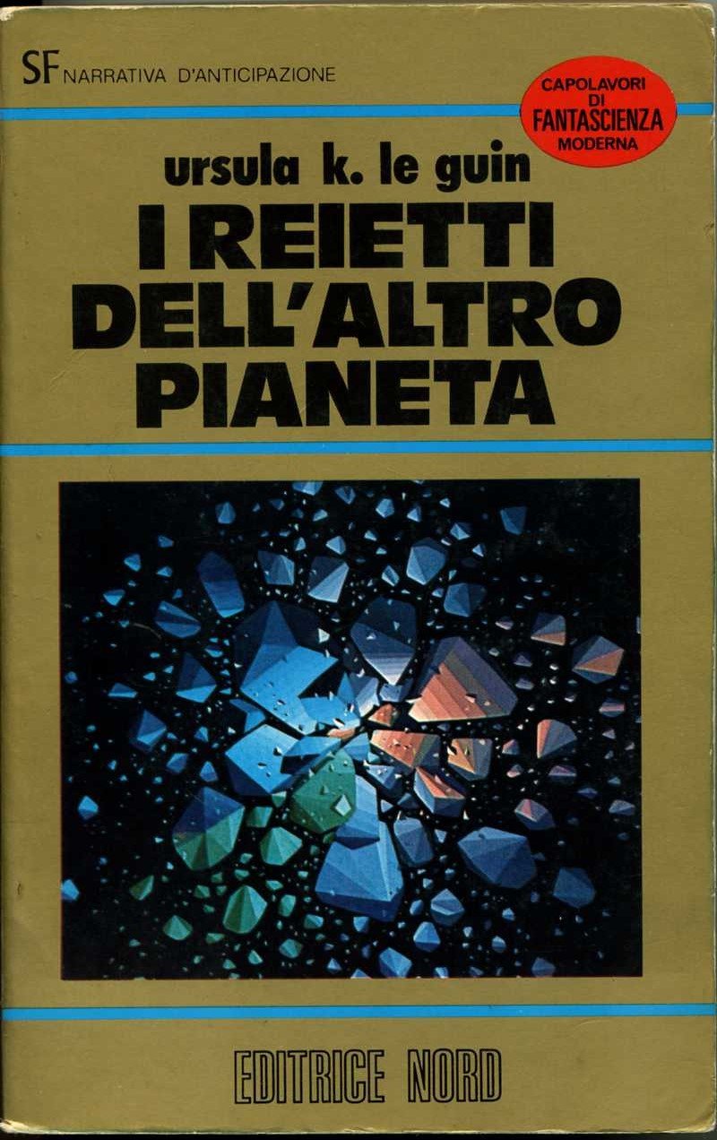 i reietti dell`altro pianeta ursula k. le guin | Immagine principale