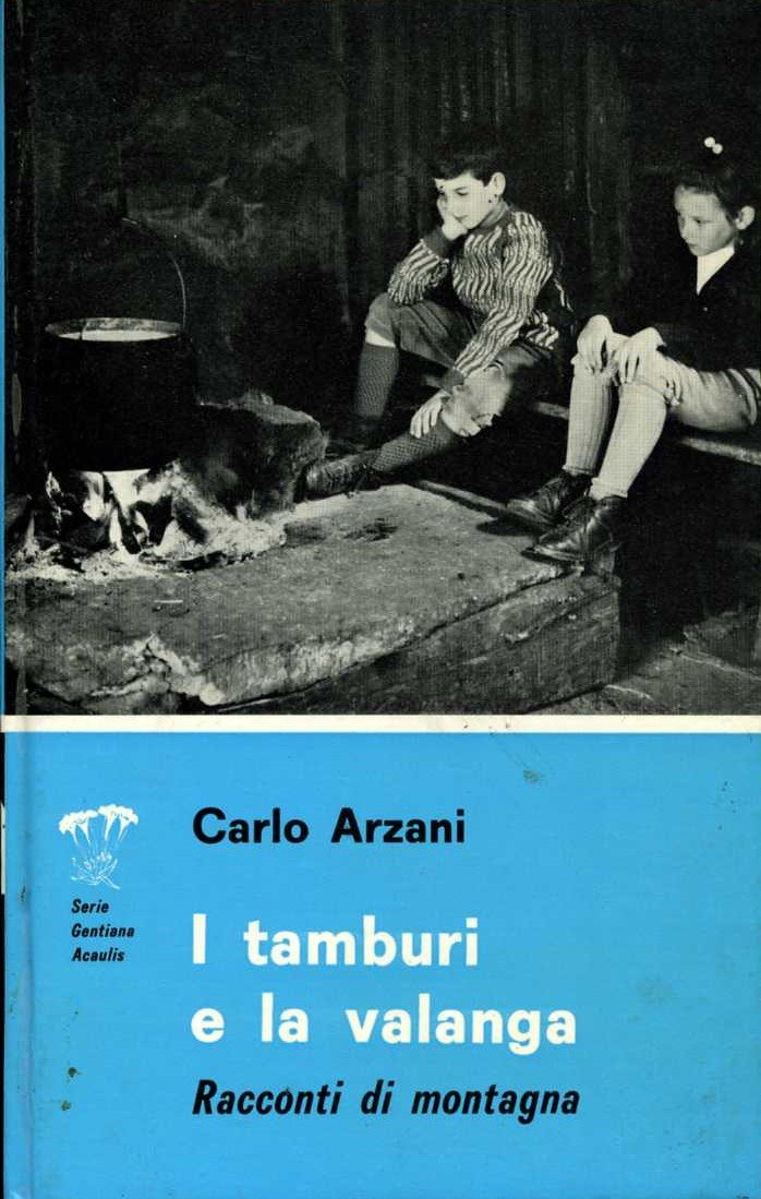 i tamburi e la valanga racconti di montagna carlo