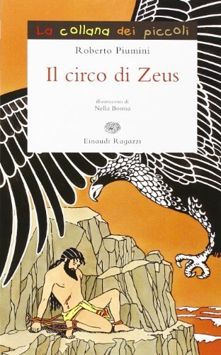 Il circo di Zeus. Storie di mitologia greca (La collana …