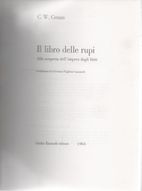 Il libro delle rupi. Alla scoperta dell`impero degli Ittiti