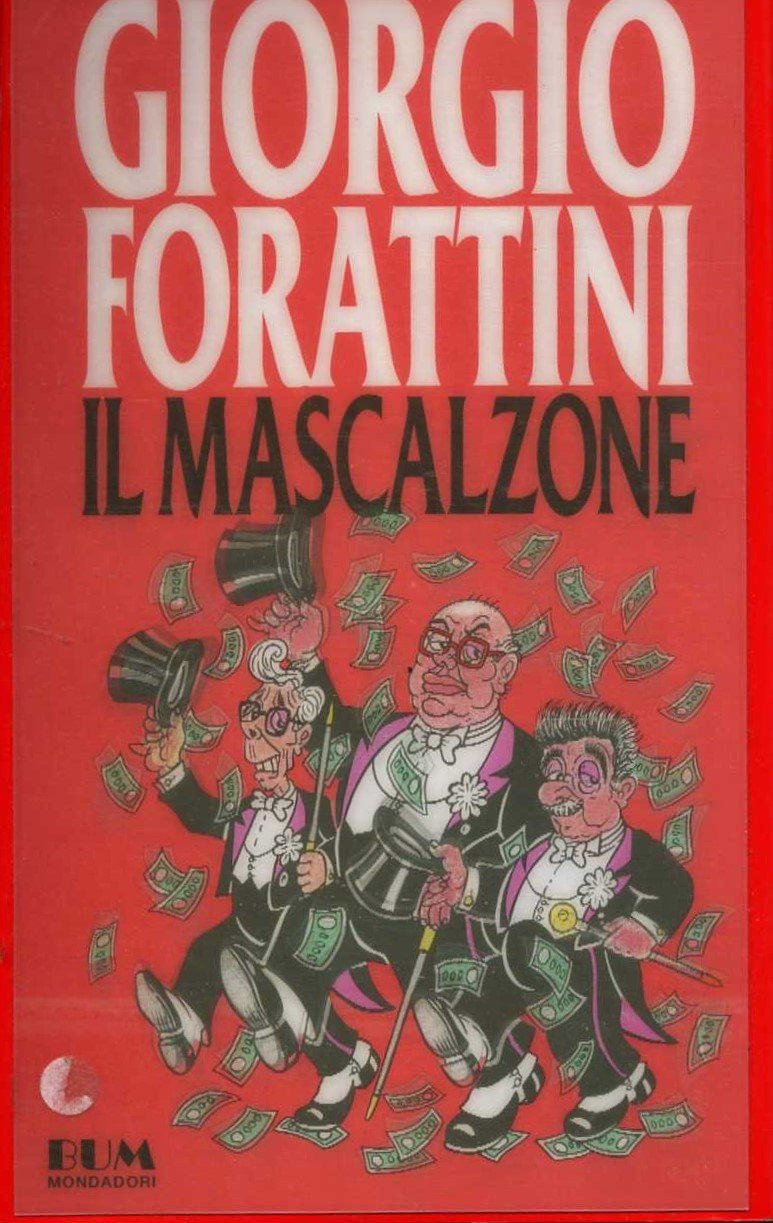 Il mascalzone (I libri di Giorgio Forattini)