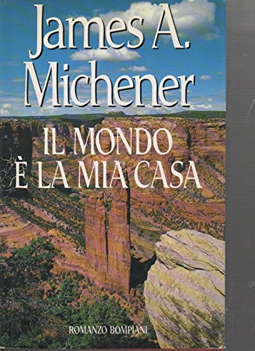 Il mondo è la mia casa (Letteraria)