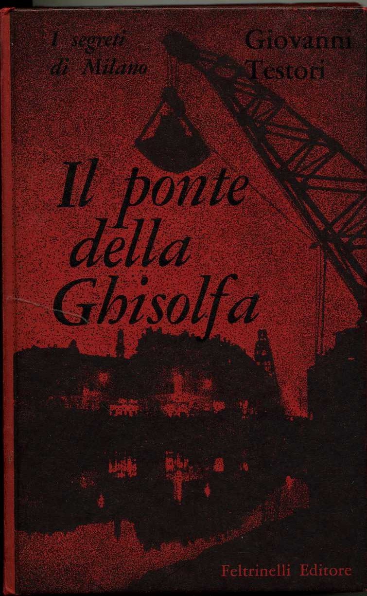 il ponte della ghisolfa giovanni testori giovanni