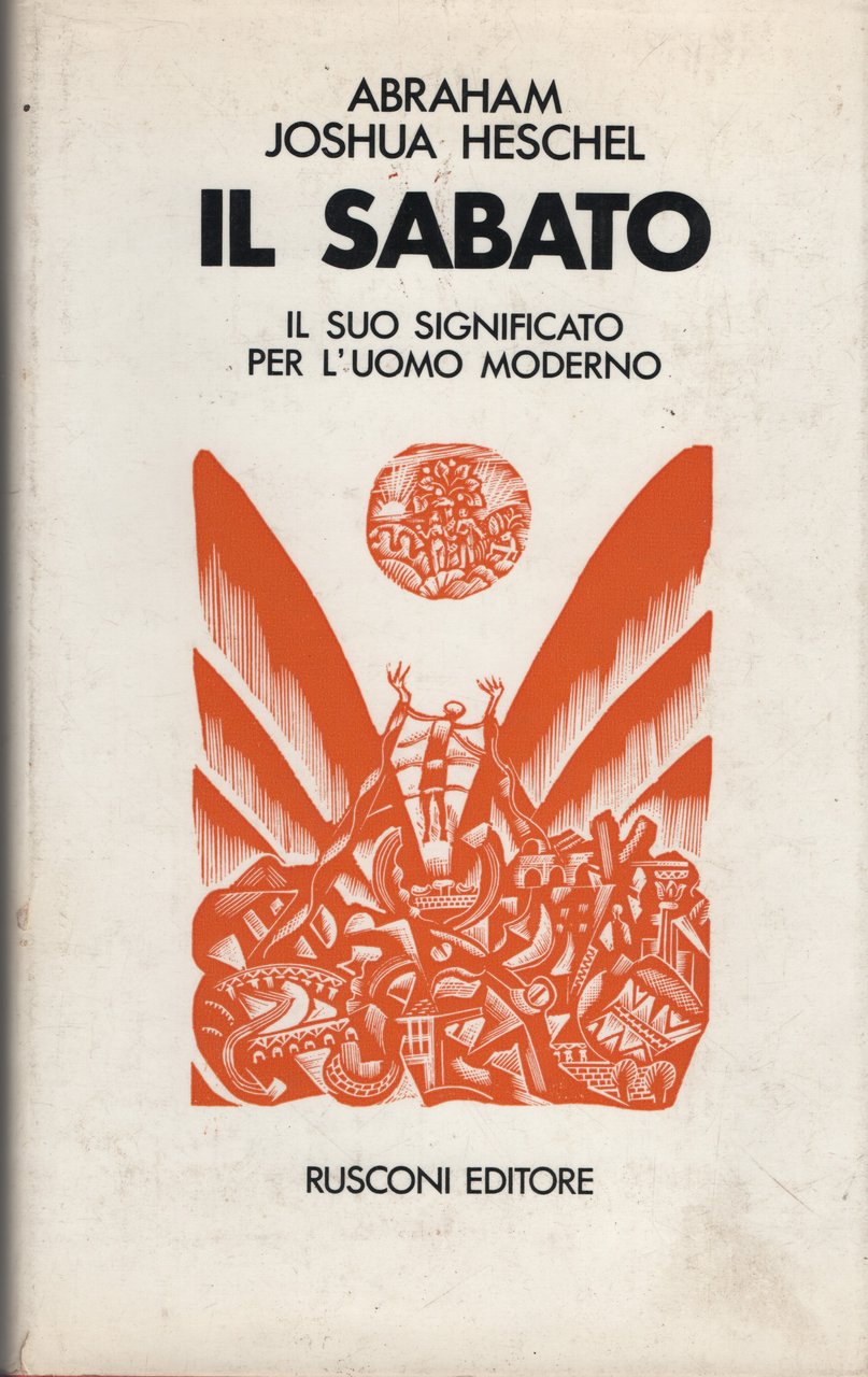 Il sabato. Il suo significato per l`uomo moderno (Problemi attuali)