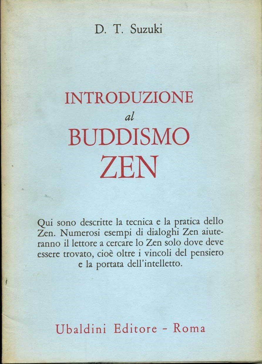 introduzione al buddismo zen t d suzuki