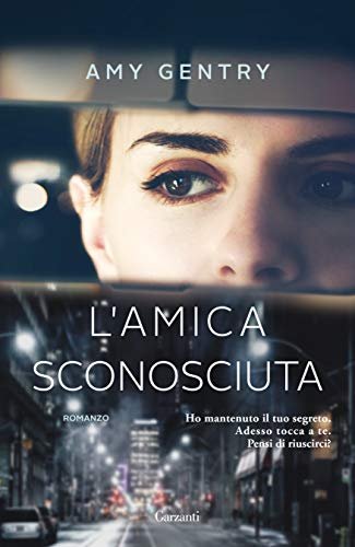 L`amica sconosciuta (Narratori moderni)