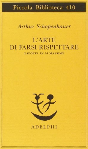 L`arte di farsi rispettare esposta in 14 massime