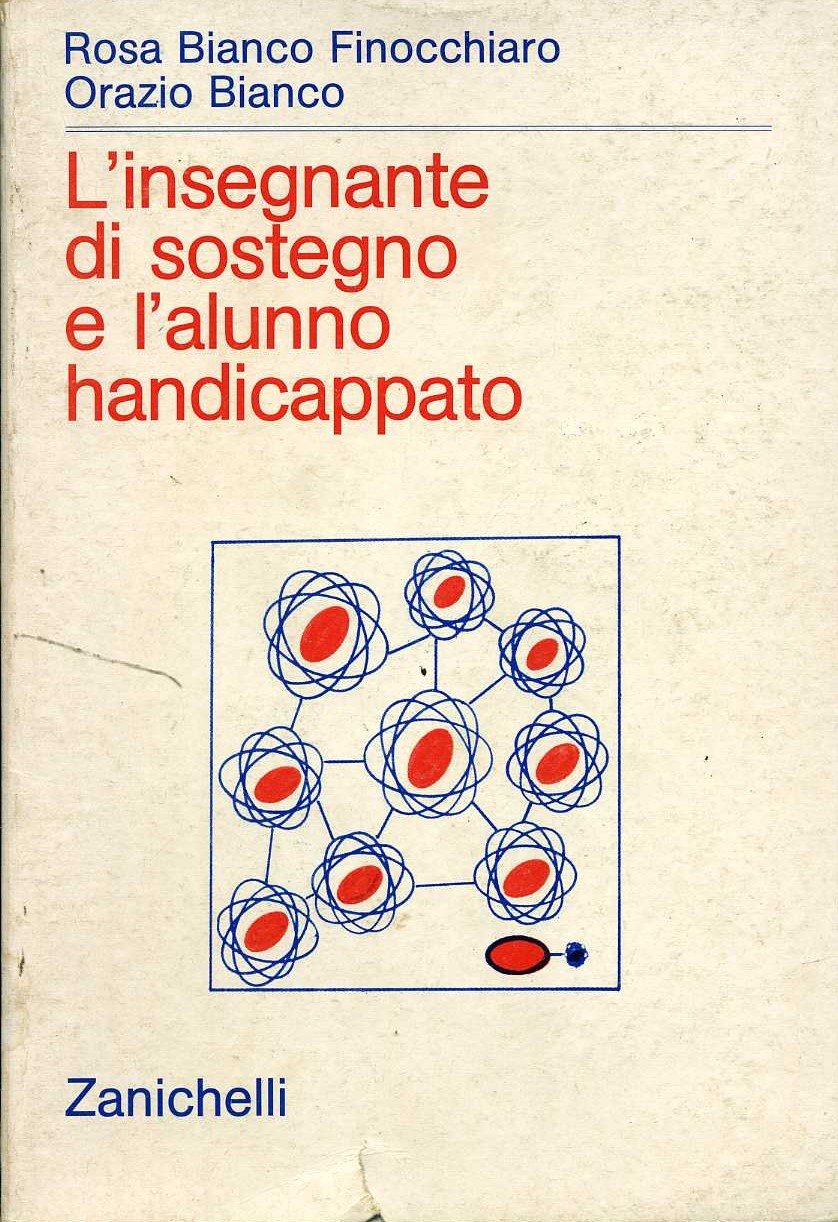 L`insegnante di sostegno e l`alunno handicappato (Prospettive didattiche)