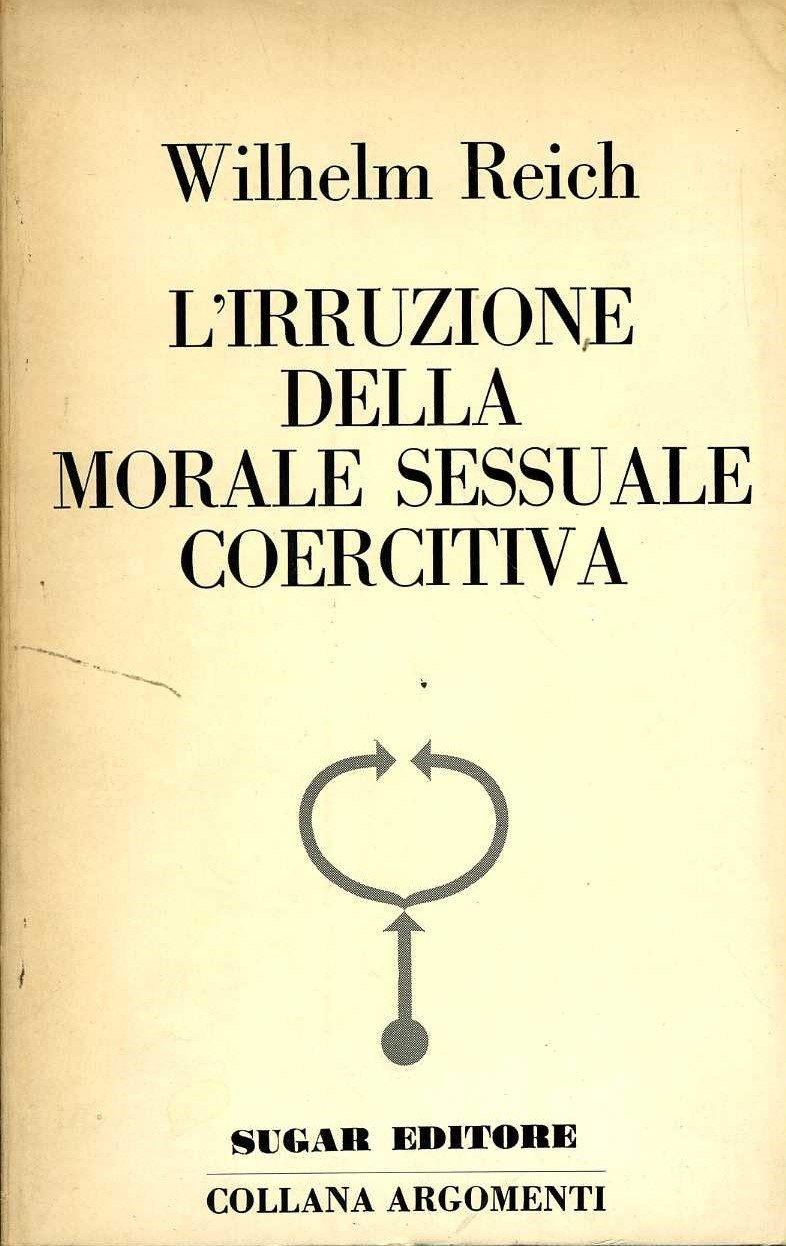 l`irruzione della morale sessuale coercitiva wilhe