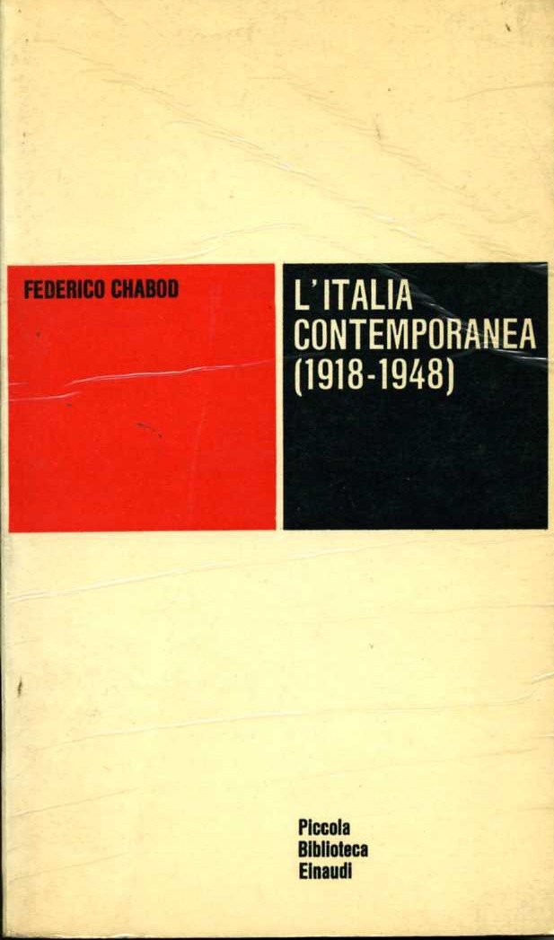 L`Italia contemporanea (1918-1948) Federico Chabod