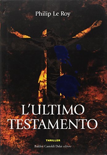 L`ultimo testamento (Romanzi e racconti)