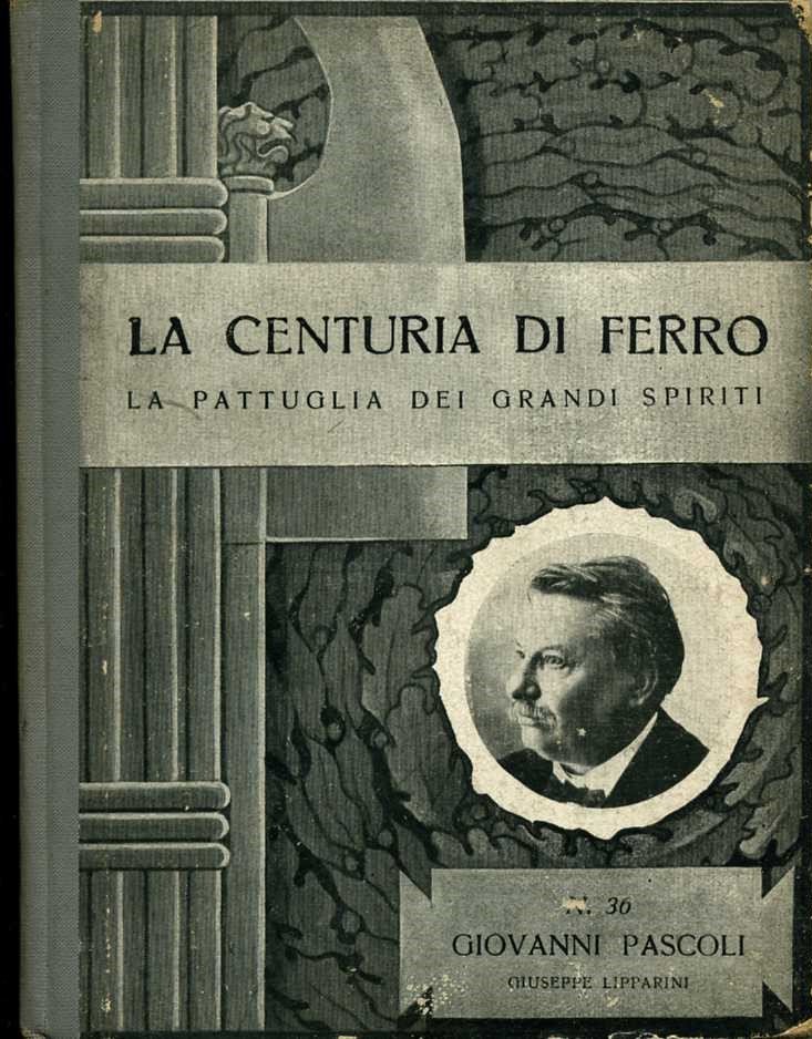 la centuria di ferro la pattuglia dei grandi invit