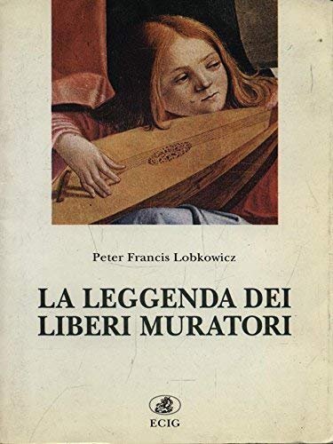 La leggenda dei Liberi Muratori