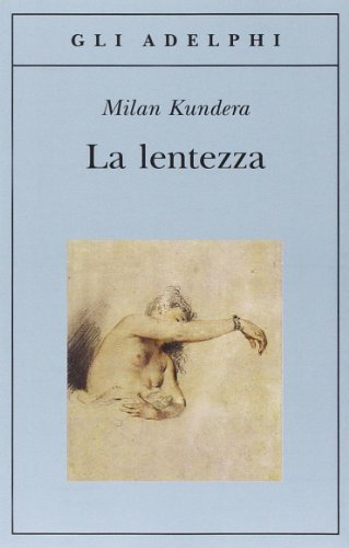 La lentezza (Gli Adelphi)