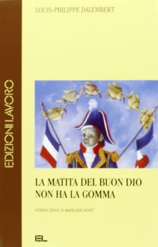 La matita del buon Dio non ha la gomma (L`altra …