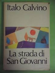 La strada di San Giovanni (I libri di Italo Calvino)