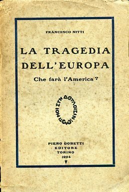 La tragedia dell`europa Francesco Nitti