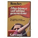 Libro bianco sull`ultima generazione Ronchey