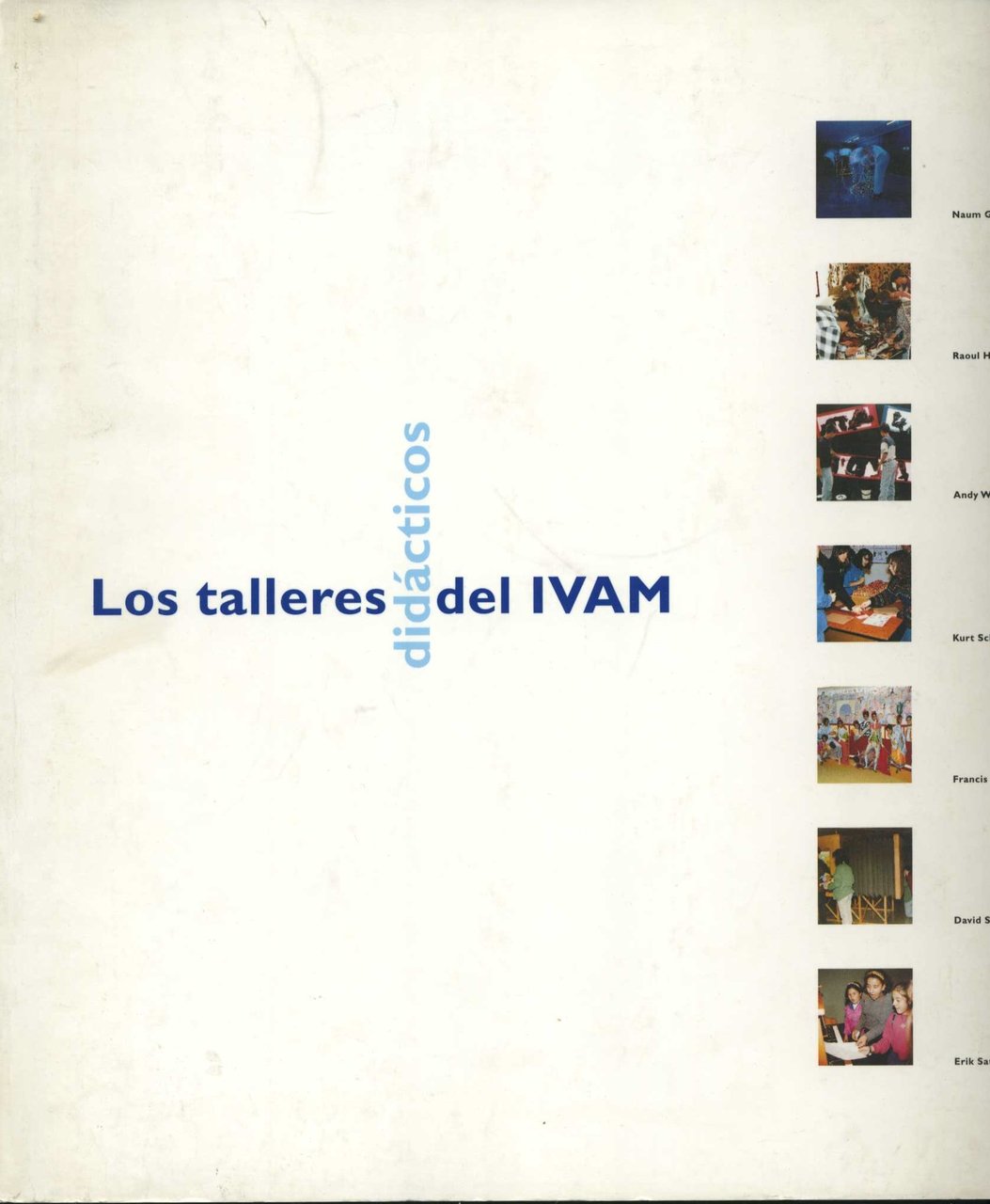 Los talleres didacticos en el ivam