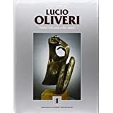 Lucio Oliveri Catalogo generale delle opere volume primo (1981-2001) Paolo …