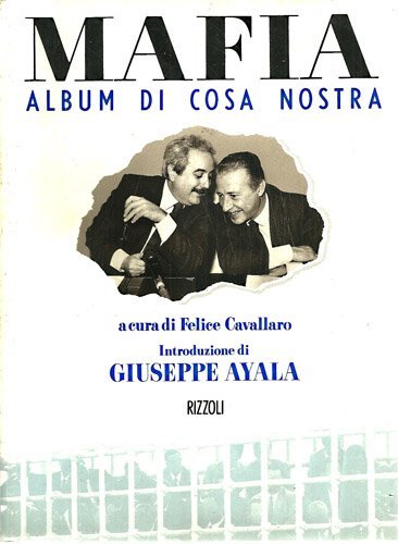 Mafia: Album di Cosa nostra (Italian Edition)