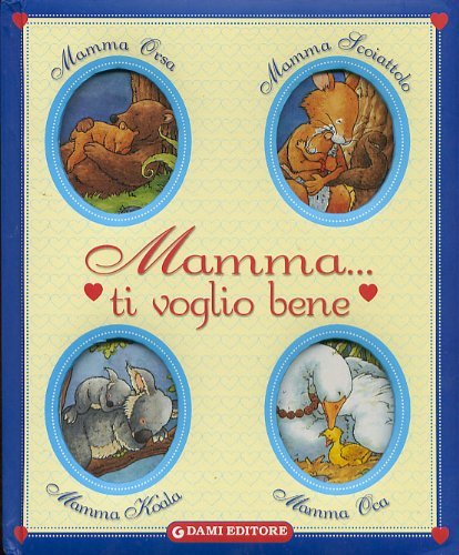 Mamma ti voglio bene